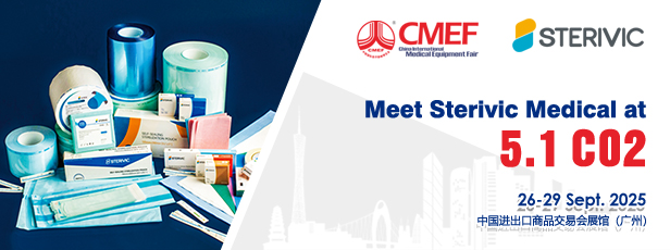 2025·CMEF GUANGZHOU（STERIVIC MEDICAL - HALL5.1 C02, 26-29 SEPT.）