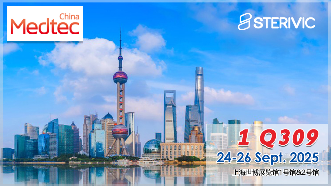 STERIVIC(1 Q309) IN MEDTEC SHANGHAI 2025 !